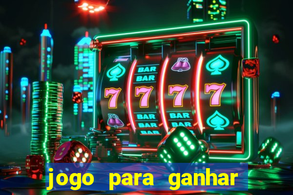 jogo para ganhar dinheiro de verdade no pix sem deposito